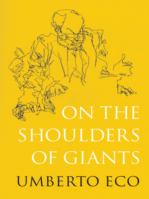 Title details for On the Shoulders of Giants by Umberto Eco - Available